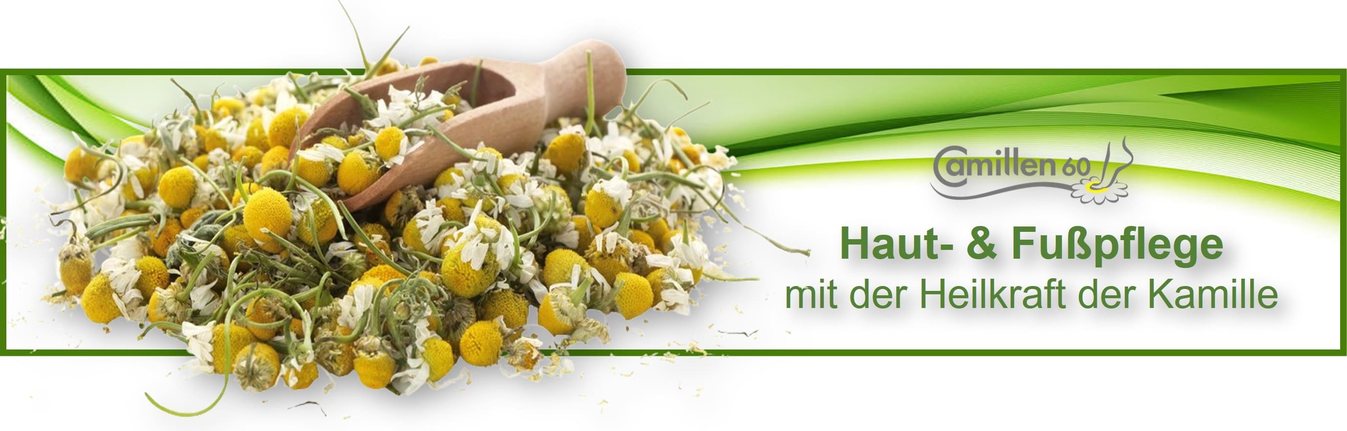 CAMILLEN 60 - Haut- und Fußpflege mit der Heilkraft der Kamille - seit 1960 Made in Germany