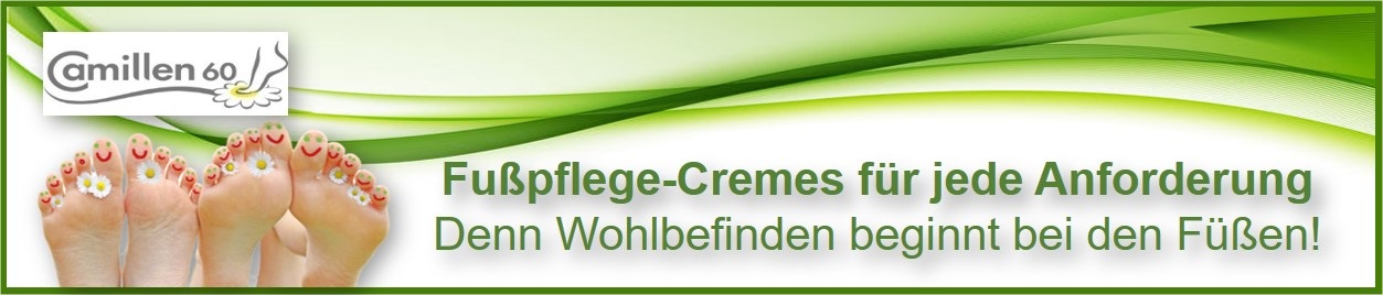 CAMILLEN 60 Fußpflege-CREMES für jede Anforderung